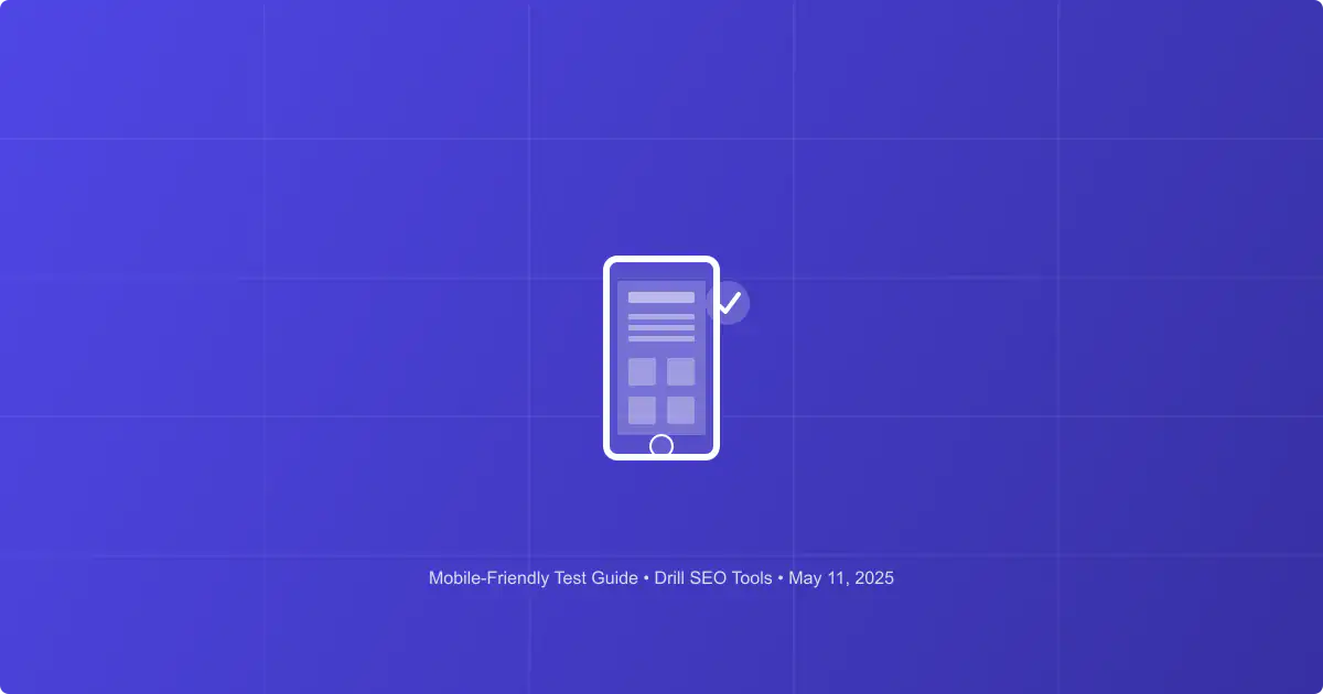 Mobile-Friendly Test Guide: Ensuring Your Website Works on All Devices