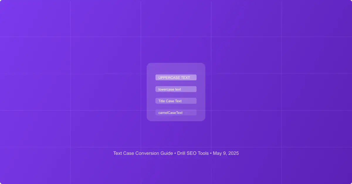 Text Case Conversion: Best Practices for Content Creators and Developers